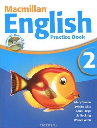 Macmillan English 2: Practice Book (+ CD-ROM), Mary Bowen, Printha Ellis, Louis Fidge, Liz Hocking, Wendy Wren