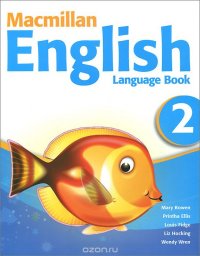 Macmillan English 2: Language Book, Mary Bowen, Printha Ellis, Louis Fidge, Liz Hocking, Wendy Wren