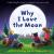 Купить Why I Love The Moon, Daniel Howarth