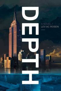 Depth Lev A.C. Rosen купить читать скачать онлайн - BookMix.ru
