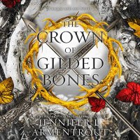 The ​Crown of Gilded Bones, Jennifer L. Armentrout