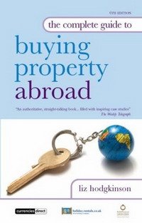 The Complete Guide to Buying Property Abroad Liz Hodgkinson купить читать скачать онлайн - BookMix.ru