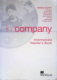 In Company. Intermediate: Teachers Book