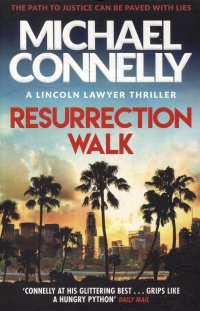 Resurrection Walk Майкл Коннелли купить читать скачать онлайн - BookMix.ru