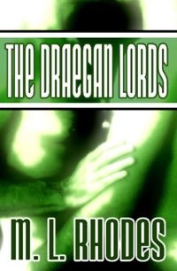 The Draegan Lords, M. L. Rhodes