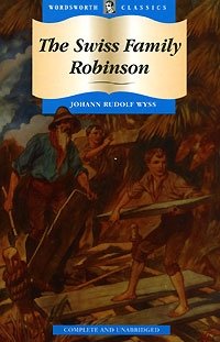 The Swiss Family Robinson Johann Rudolf Wyss купить читать скачать онлайн - BookMix.ru