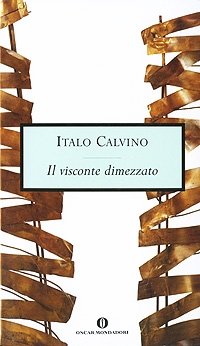 Il visconte dimezzato, Italo Calvino