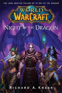 World of Warcraft: Night of the Dragon KnaakRichardA. купить читать скачать онлайн - BookMix.ru