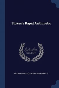 Stokes's Rapid Arithmetic