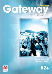 Gateway: Workbook: Level B2+ Lynda Edwards, Patricia Reilly купить читать скачать онлайн - BookMix.ru