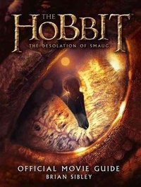 The Hobbit: The Desolation of Smaug: Official Movie Guide