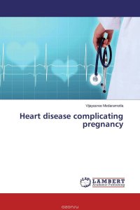 Heart disease complicating pregnancy