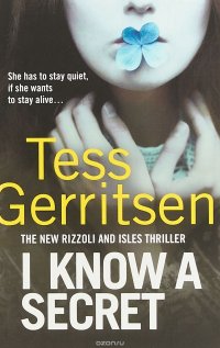 I know a secret, Tess Gerritsen
