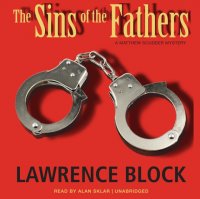 Sins of the Fathers Lawrence  Block купить читать скачать онлайн - BookMix.ru