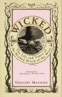 Wicked: The Life and Times of the Wicked Witch of the West Gregory Maguire, Douglas Smith купить читать скачать онлайн - BookMix.ru