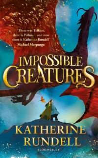 Impossible Creatures Кэтрин Ранделл купить читать скачать онлайн - BookMix.ru