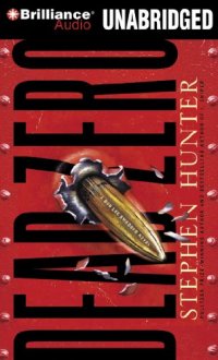 Dead Zero, Stephen Hunter Dead Zero, Stephen Hunter