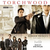 Torchwood: Border Princes Dan Abnett купить читать скачать онлайн - BookMix.ru