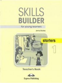 Skills Builder (Revised - 2018 Exam) Starters 1 Teacher's Book / Книга для учителя по английскому языку Jenny Dooley купить читать скачать онлайн - BookMix.ru