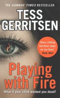 Playing with Fire (м) Gerritsen T. Gerritsen купить читать скачать онлайн - BookMix.ru
