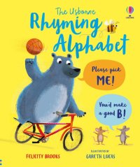 The Usborne Rhyming Alphabet Felicity Brooks купить читать скачать онлайн - BookMix.ru