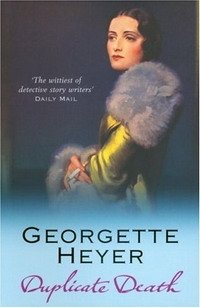 Duplicate Death, Georgette Heyer