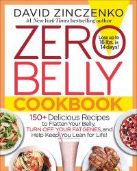 ZERO BELLY COOKBOOK ZINCZENKO, DAVID купить читать скачать онлайн - BookMix.ru