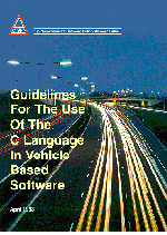 Guidelines For The Use Of The C Language In Vehicle based software, Paul Edwards, Simon Fisher, Gavin McCall, David Newman, Frank O'Neill, Richard Perman, Roger Riv Guidelines For The Use Of The C Language In Vehicle based software, Paul Edwards, Simon Fisher, Gavin McCall, David Newman, Frank O'Neill, Richard Perman, Roger Riv