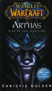 World of Warcraft: Arthas: Rise of the Lich King Christie Golden купить читать скачать онлайн - BookMix.ru
