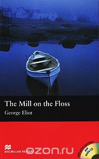 The Mill on the Floss: Beginner Level (+ CD-ROM)