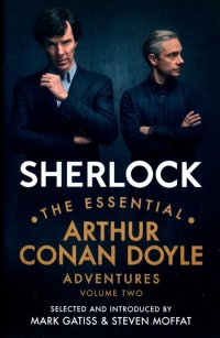 Sherlock. The Essential Arthur Conan Doyle Adventures. Volume 2 Arthur Conan Doyle купить читать скачать онлайн - BookMix.ru